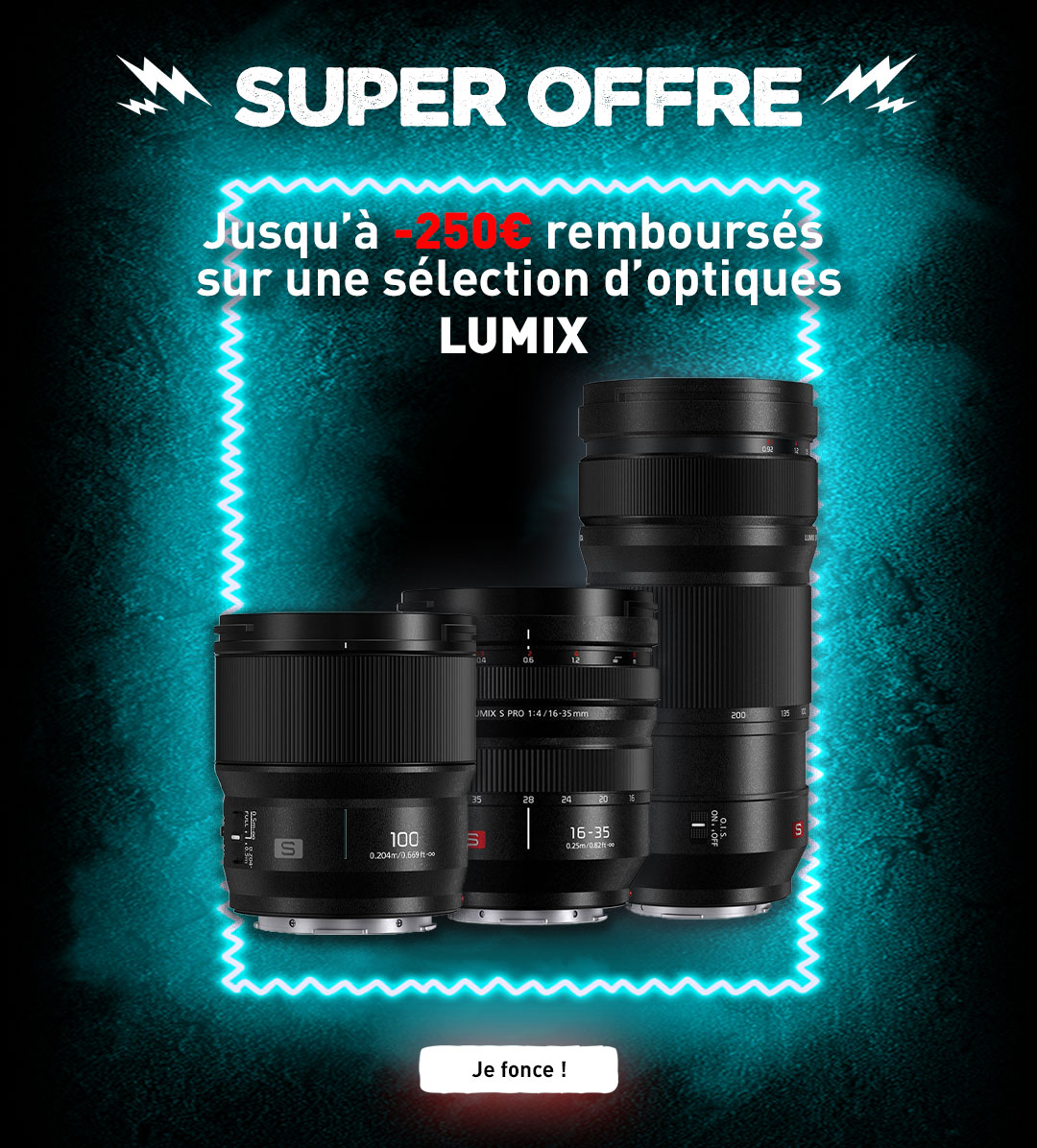 Super offre sur une sélection d'optiques LUMIX